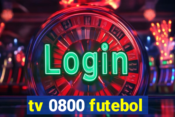 tv 0800 futebol